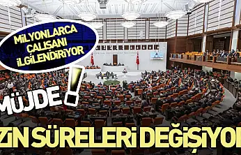 İzin süreleri değişiyor