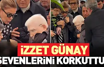 İZZET GÜNAY SEVENLERİNİ KORKUTTU