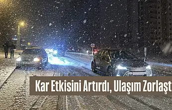 Kar Etkisini Artırdı, Ulaşım Zorlaştı