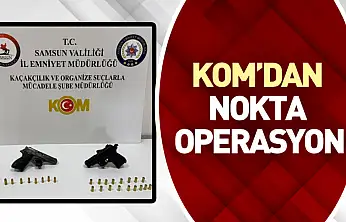 KOM'dan Nokta Operasyon