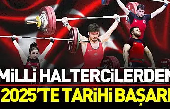 Milli haltercilerden 2025'te tarihi başarı