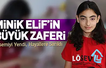Minik Elif'in Büyük Zaferi: Lösemiyi Yendi, Hayallere Sarıldı