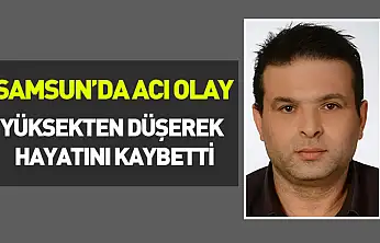 Mobilyacıda yüksekten düşerek yaralanan çalışan hayatını kaybetti
