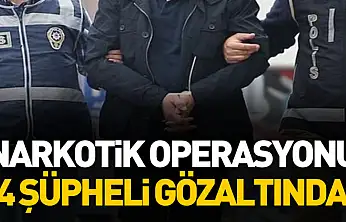 Narkotik Operasyonu: 4 Şüpheli Gözaltında