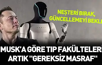 Neşteri Bırak, Güncellemeyi Bekle: Musk'a Göre Tıp Fakülteleri Artık 'Gereksiz Masraf'