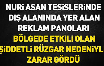 Nuri Asan Tesisleri'ndeki reklam panoları rüzgardan zarar gördü