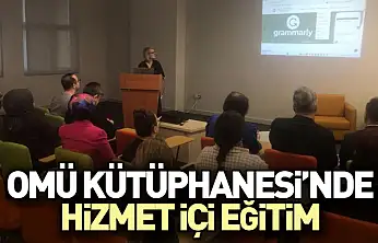 OMÜ Kütüphanesi'nde Hizmet İçi Eğitim