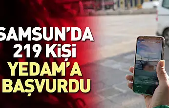 Samsun'da 219 Kişi YEDAM'a Başvurdu