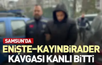 Samsun'da Enişte–Kayınbirader Kavgası Kanlı Bitti