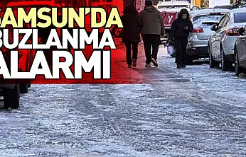 Samsun'da Karın Ardından Buzlanma Alarmı