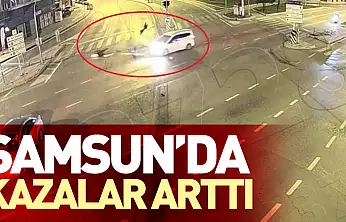 Samsun'da kazalar arttı