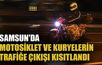 Samsun'da motosiklet ve kuryelerin trafiğe çıkışı kısıtlandı