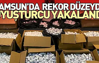 Samsun'da rekor düzeyde uyuşturucu yakalandı