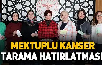 Samsun'da Sağlık çalışanlarına mektupla kanser taraması hatırlatması