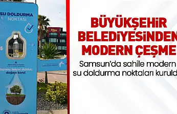 Samsun'da sahile modern su doldurma noktaları kuruldu