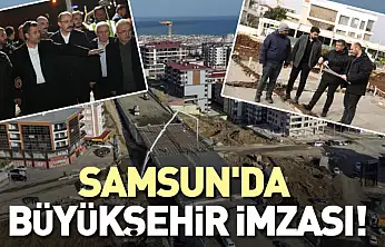 Samsun'un dört bir yanında Büyükşehir imzası! İlçe belediyelerine destek
