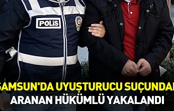 Samsun'da uyuşturucu suçundan aranan hükümlü yakalandı