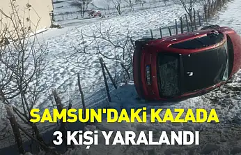 Samsun'daki kazada 3 Kişi Yaralandı