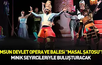 Samsun DOB 'Masal Şatosu'nu miniklerle buluşturacak