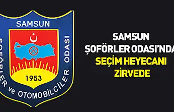 Samsun Şoförler Odası'nda seçim heyecanı zirvede