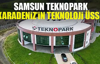 Samsun Teknopark Karadeniz'in Teknoloji Üssü