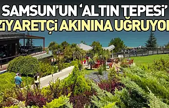Samsun'un 'Altın Tepesi' Ziyaretçi Akınına Uğruyor