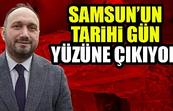 Samsun'un Tarihi Gün Yüzüne Çıkıyor