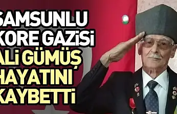 Samsunlu Kore Gazisi Ali Gümüş Hayatını Kaybetti