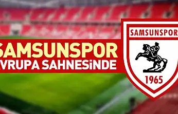 Samsunspor Avrupa Sahnesinde