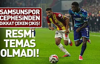 Samsunspor Cephesinden Dikkat Çeken Çıkış! Resmi Temas Olmadı!