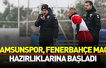 Samsunspor, Fenerbahçe Maçı İçin Sahaya İndi