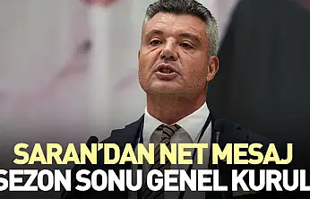 Saran'dan Net Mesaj: Sezon Sonu Genel Kurul