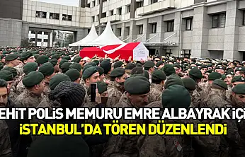 Şehit polis memuru Emre Albayrak için İstanbul'da tören düzenlendi