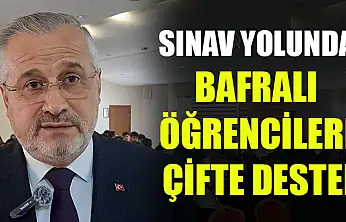 Sınav yolunda Bafralı öğrencilere çifte destek