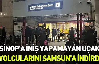 Sinop'a inemeyen uçak Samsun'a iniş yaptı