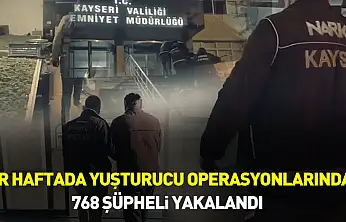 Son bir haftada düzenlenen uyuşturucu operasyonlarında 768 şüpheli yakalandı