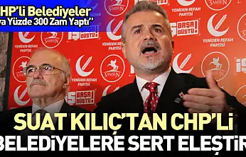 Suat Kılıç'tan CHP'li Belediyelere Sert Eleştiri 'CHP'li Belediyeler Suya Yüzde 300 Zam Yaptı'