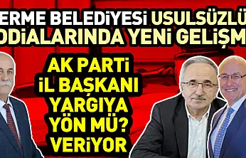 Terme Belediyesi Usulsüzlük İddialarında Yeni Gelişme Ak Parti İl Başkanı yargıya yön mü? veriyor