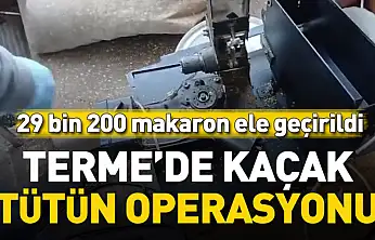 Terme'de kaçak tütün operasyonu