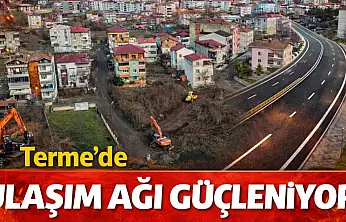 Terme'de Ulaşım Ağı Güçleniyor
