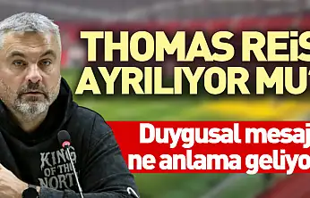 Thomas Reis ayrılıyor mu?