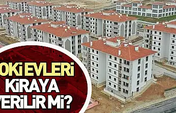 TOKİ konutları kiraya verilir mi?