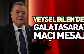 Veysel Bilen'den Galatasaray Maçı Mesajı