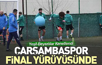 Yeşil-Beyazlılar Kenetlendi: Çarşambaspor Final Yürüyüşünde