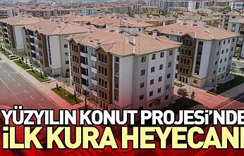 Yüzyılın Konut Projesi'nde İlk Kura Heyecanı
