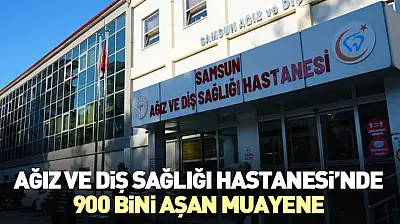 Ağız ve Diş Sağlığı Hastanesi'nde 900 Bini Aşan Muayene