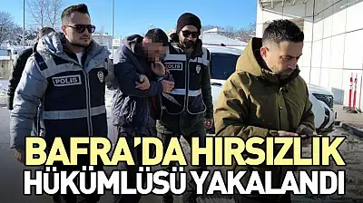 Bafra'da Hırsızlık Hükümlüsü Yakalandı