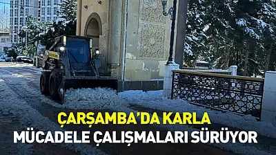 Çarşamba'da Karla Mücadele Çalışmaları Sürüyor