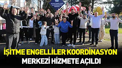 İşitme Engelliler Koordinasyon Merkezi hizmete açıldı