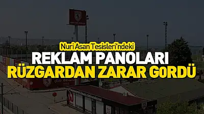 Nuri Asan Tesisleri'ndeki reklam panoları rüzgardan zarar gördü